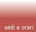 Sedi e orari